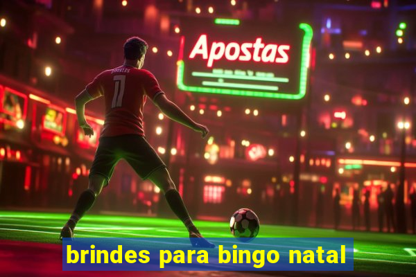 brindes para bingo natal